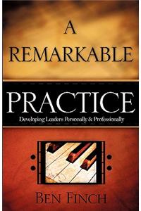 A Remarkable Practice