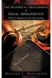 Historical Development of Legal Apologetics With an Emphasis on the Resurrection