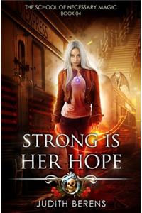 Strong Is Her Hope