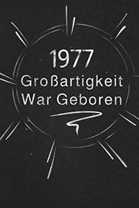 1977 Großartigkeit War Geboren