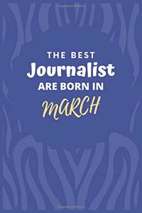 The Best Journalist Are Born in March