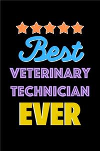 Best Veterinary Technician Evers Notebook - Veterinary Technician Funny Gift