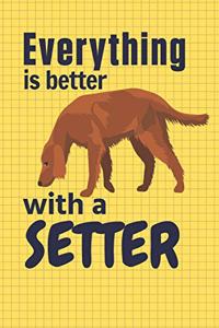 Everything is better with a Setter