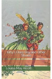 Kitty's Class Day and Other Stories