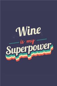 Wine Is My Superpower