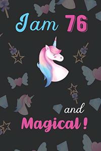 I am 76 and Magical