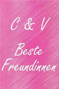 C & V. Beste Freundinnen