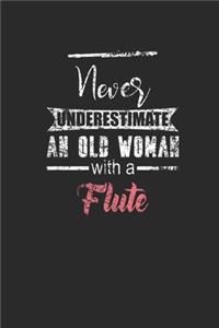 Never Underestimate An Old Woman With A Flute