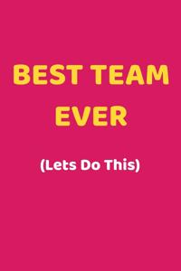Best Team Ever (Lets Do This)