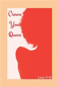 Crown Your Queen