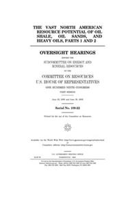 The vast North American resource potential of oil shale, oil sands, and heavy oils, parts 1 and 2