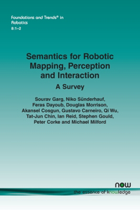 Semantics for Robotic Mapping, Perception and Interaction