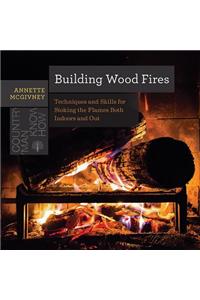 Building Wood Fires