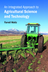 Integrated Approach to Agricultural Science and Technology