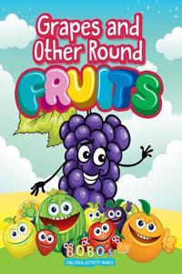 Grapes and Other Round Fruits Coloring Book