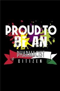 Proud to be an pharmacist citizen