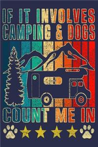 If Involves Camping & Dogs Count Me