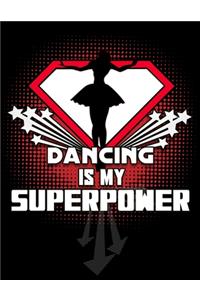 Dancing IS MY SUPERPOWER