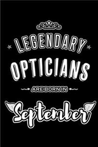 Legendary Opticians are born in September