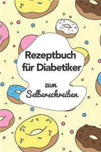Rezeptbuch für Diabetiker zum Selberschreiben