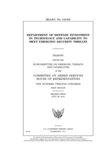 Department of Defense investment in technology and capability to meet emerging security threats