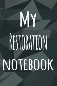 My Restoration Notebook