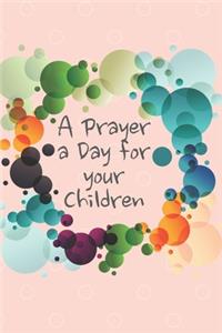 A Prayer a Day for your Children