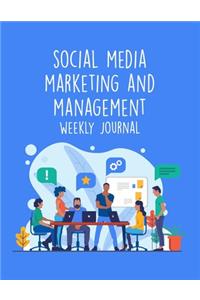 Social Media Marketing And Management Weekly Journal