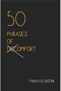 50 Phrases of Discomfort