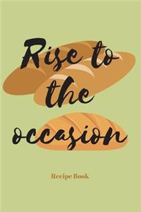 Rise to the Occasion
