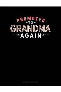 Promoted To Grandma Again
