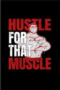 Hustle For That Muscle