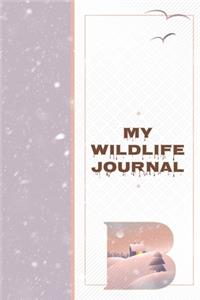 My Wildlife Journal B