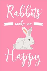 Rabbits Make Me Happy