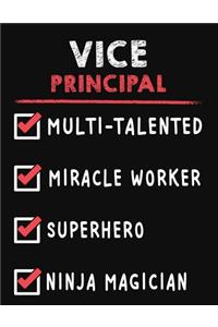 Vice Principal Multi-Talented Miracle Worker Superhero Ninja Magician