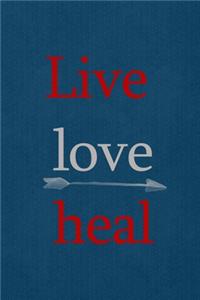 Live Love Heal
