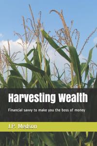 Harvesting Wealth