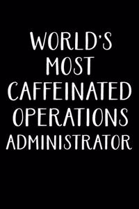 World's Most Caffeinated Operations Administrator