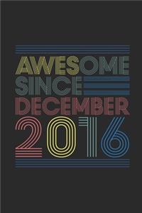 Awesome Since December 2016