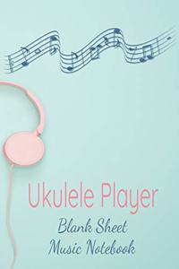 Ukulele Player Blank Sheet Music Notebook