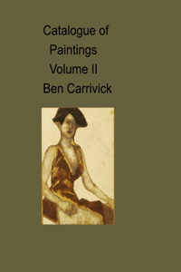 catalogue of paintings volume II Ben Carrivick
