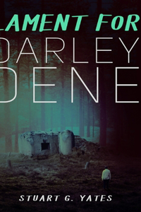 Lament For Darley Dene