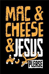Mac & Cheese & Jesus Please