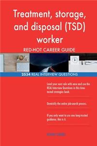 Treatment, storage, and disposal (TSD) worker RED-HOT Career; 2534 REAL Intervie
