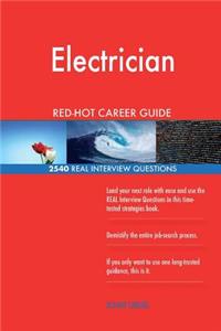 Electrician RED-HOT Career Guide; 2540 REAL Interview Questions