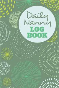 Daily Nanny Logbook - 4 Months of Sheets to Record Baby Feeds, etc.
