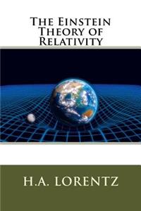 The Einstein Theory of Relativity