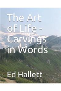 Art of Life - Carvings in Words