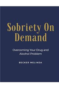 Sobriety on Demand