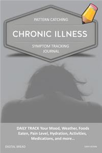 Chronic Illness - Pattern Catching, Symptom Tracking Journal